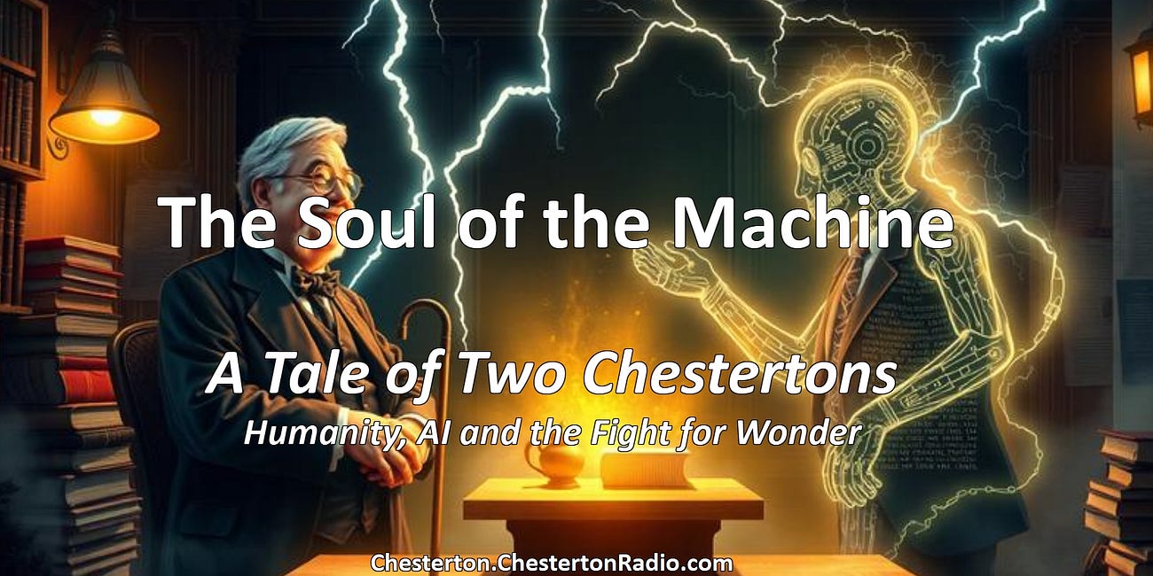The Soul of the Machine: A Chestertonian Dialogue - Chesterton vs. AI Chesterton