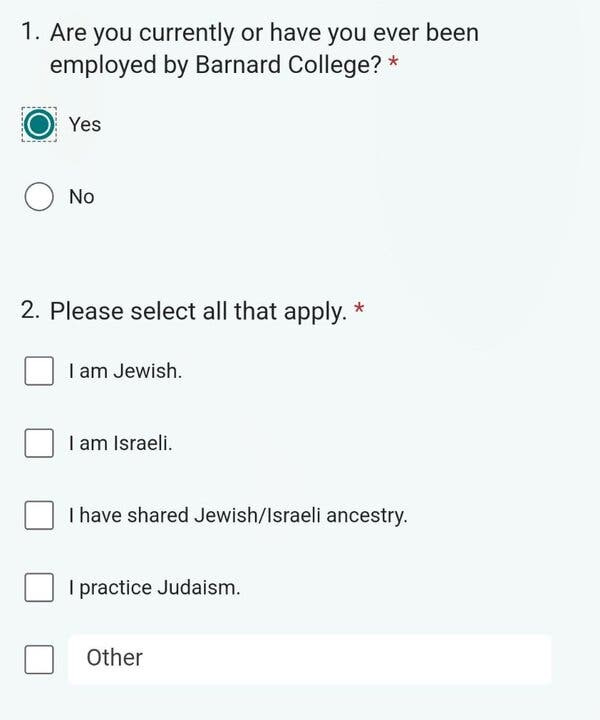 U.S. Texts Barnard Employees and Asks if They Are Jewish - The New York  Times Asks if individual is or was an employee of Barnard College and then asks if employee is Jewish, Israeli, has shared Jewish/Israeli ancestry, practices Judaism, or other.