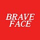 Brave Face