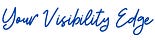 Your Visibility Edge