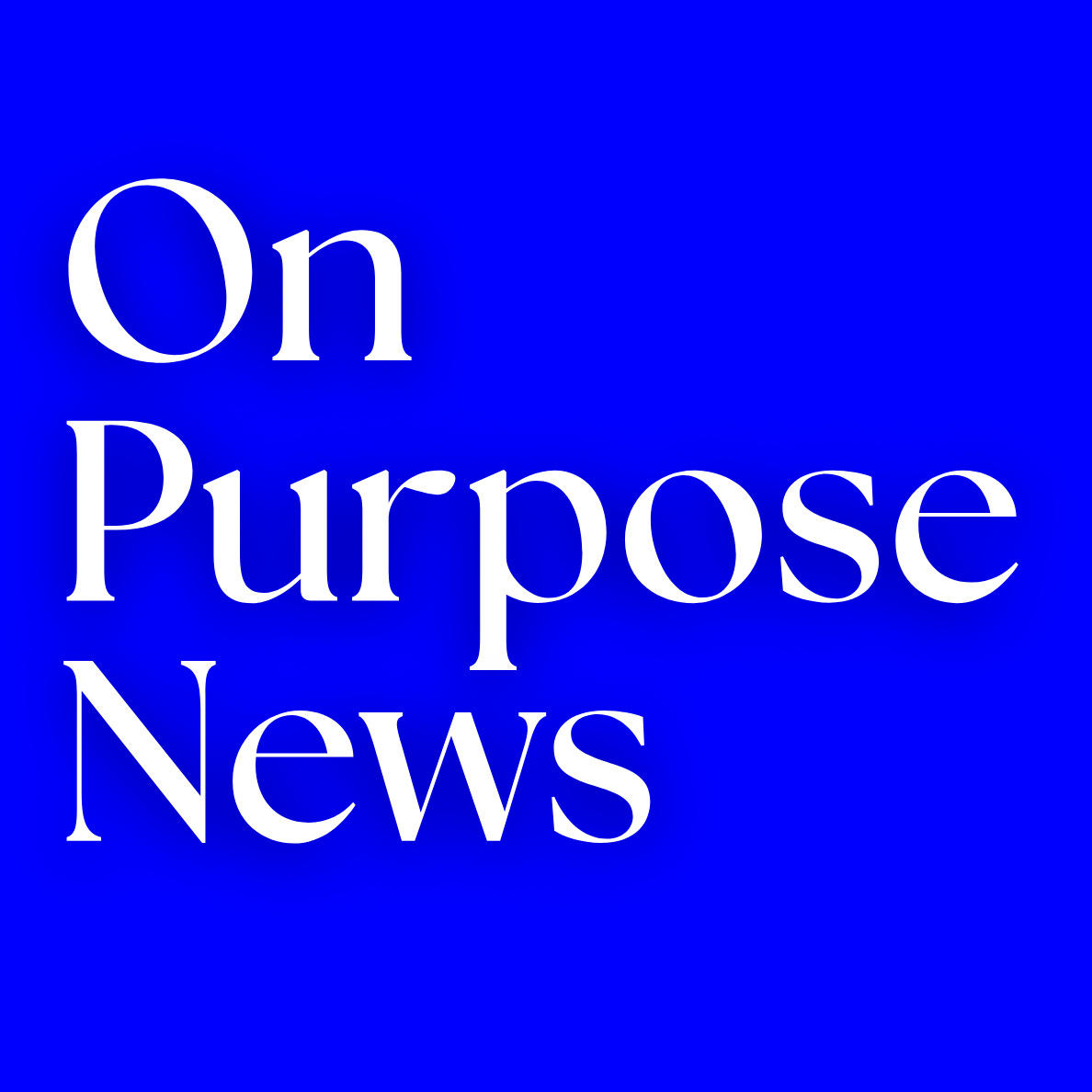 On Purpose News