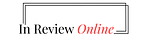 In Review Online