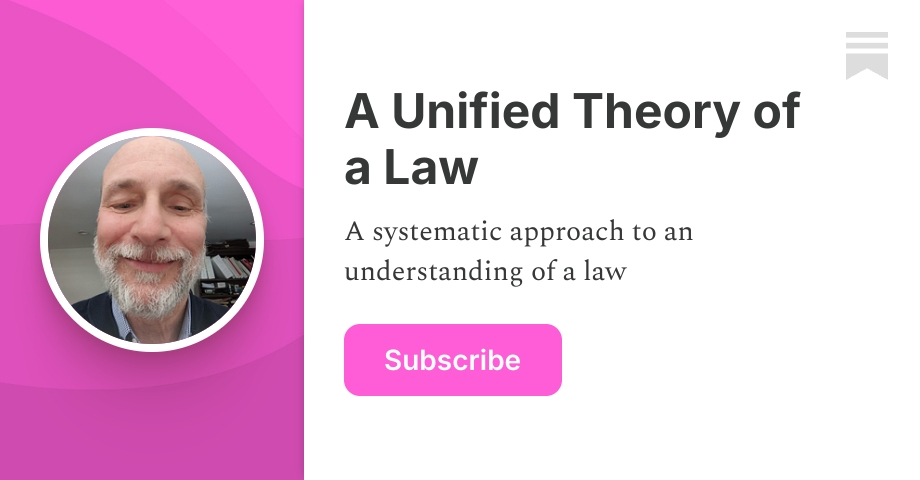 A Unified Theory of a Law | John Bosco | Substack