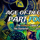 AGE of DECEIT IV: The Eschaton Cipher & the Counterfeit Ledger of Life [Full Documentary]