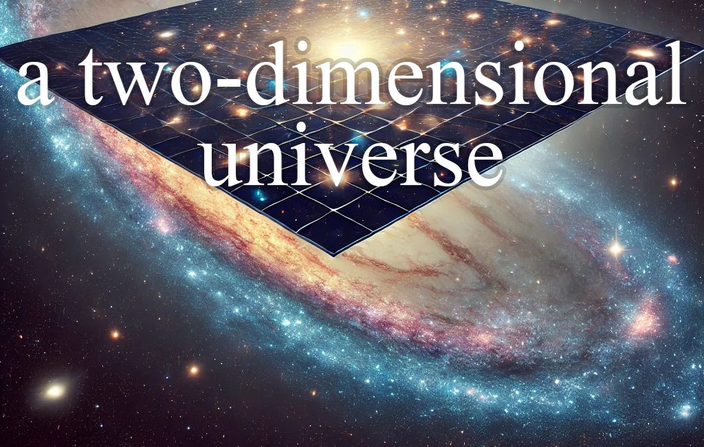 Exploring the Nature of a Two-Dimensional Universe
