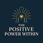The Positive Power Within's avatar