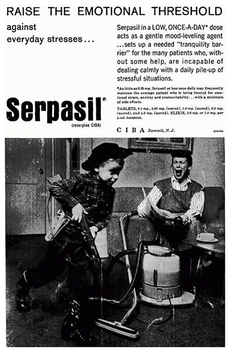 Advertisement for Serpasil in Psychosomatic Medicine 1956 Advertisement for Serpasil in Psychosomatic Medicine 1956