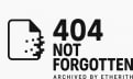 404 Not Forgotten
