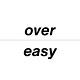 over easy