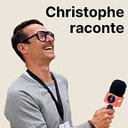 Christophe raconte