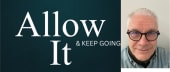 Allow It & KEEP GOING!