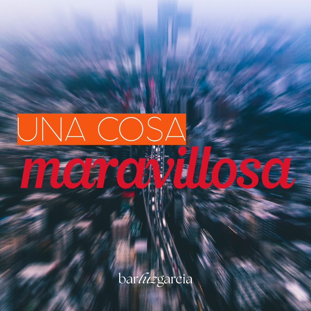 Una cosa maravillosa