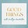 Good Things