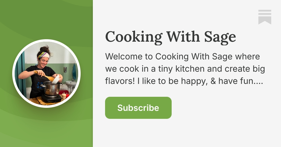 Cooking With Sage | Lexi Sage | Substack