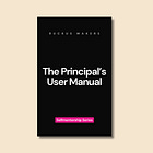The Principal's User Manual