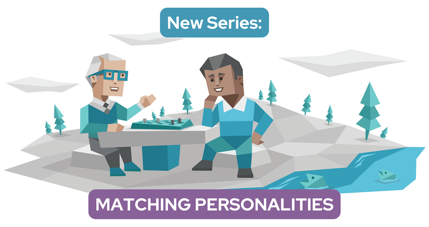 Two ISTJ personalities sit at a table in a forested park playing a game of chess together. A couple of fish swimming by in a nearby stream watch the game. Text reads: "New Series: Matching Personalities" Two ISTJ personalities sit at a table in a forested park playing a game of chess together. A couple of fish swimming by in a nearby stream watch the game. Text reads: "New Series: Matching Personalities"
