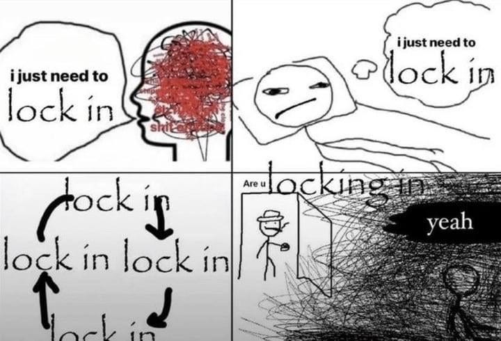 I just need to lock in : r/adhdmeme