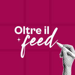 Oltre il Feed - Valentina Peracchi