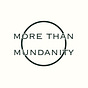 more than mundanity