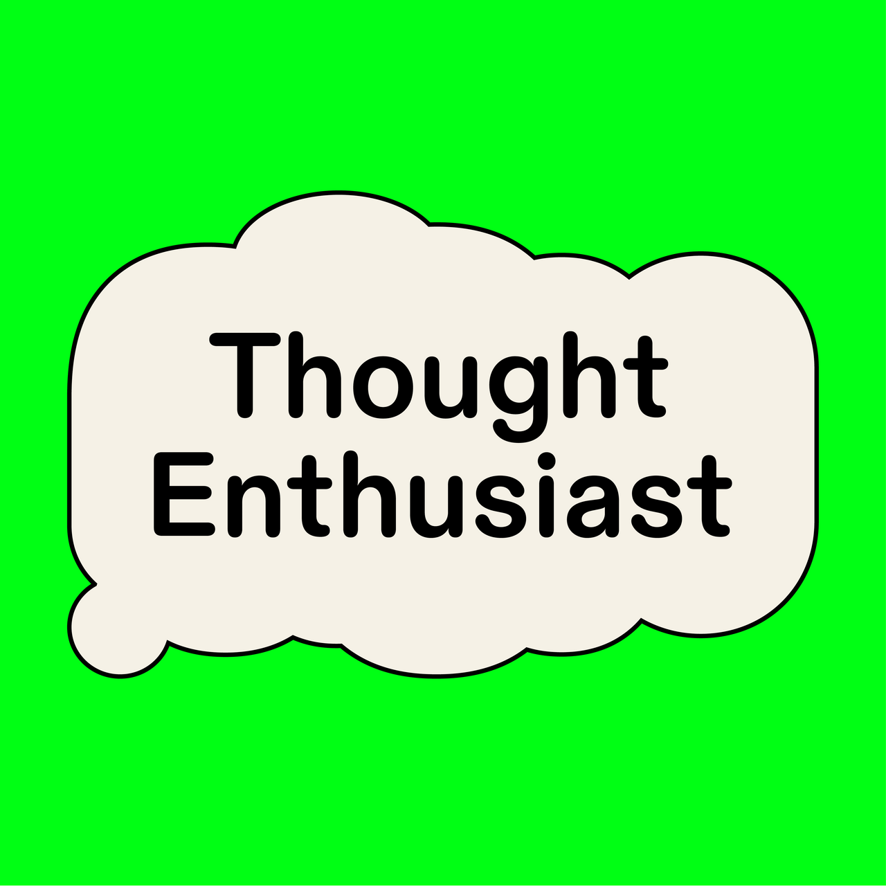 Thought Enthusiast