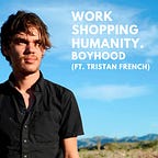 Workshopping Humanity.