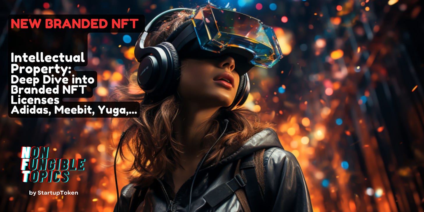 NFT Intellectual Property: Deep dive into brands licenses 