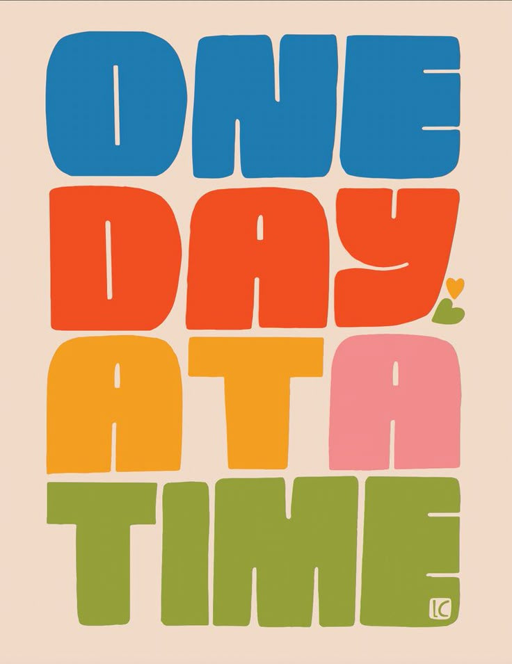 This may contain: the words one day at a time are in multicolored letters on a pink background