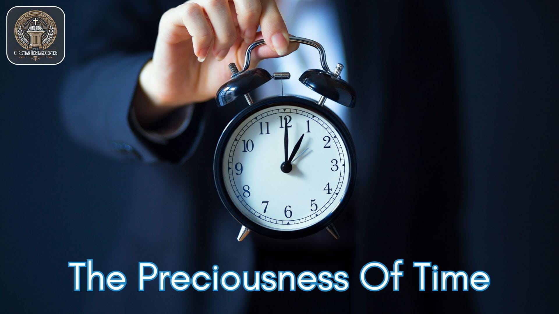 The Preciousness Of Time