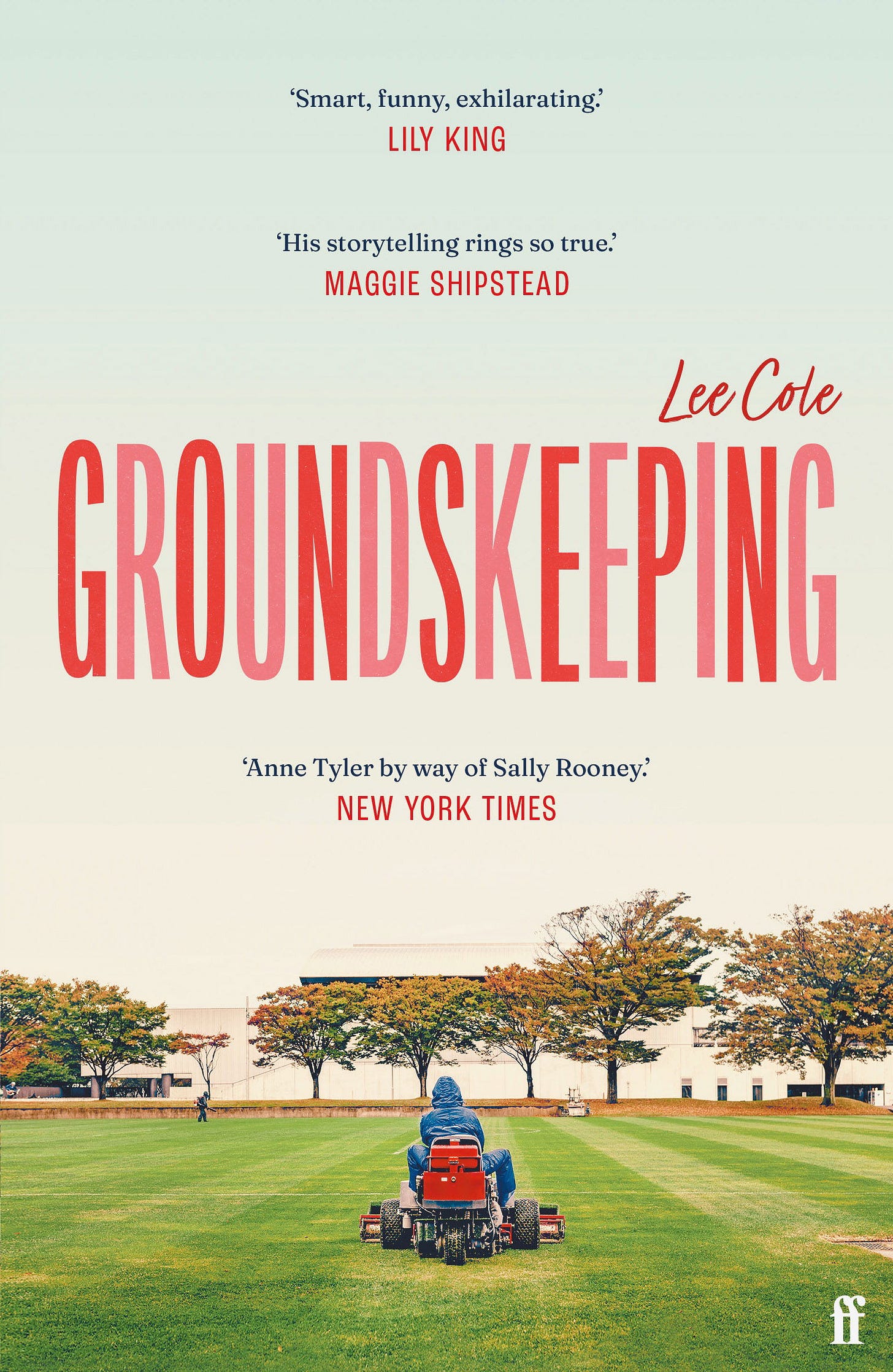 Groundskeeping by Lee Cole | Books & Shop | Faber
