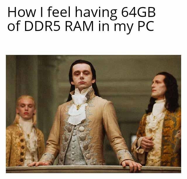 RAM is expensive these days : r/memes