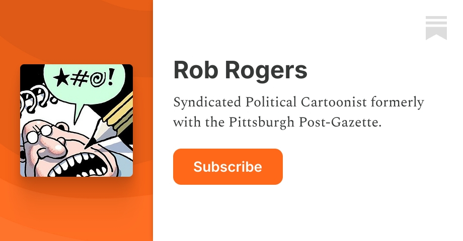 Rob Rogers | Substack