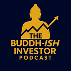 The Buddh-ish Investor