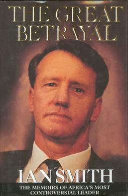 The Great Betrayal: The Memoirs of Ian Douglas Smith - Wikipedia