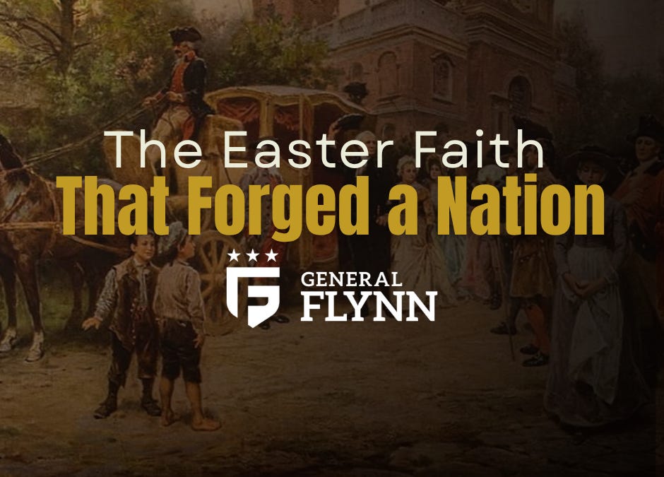 The Easter Faith That Forged a Nation