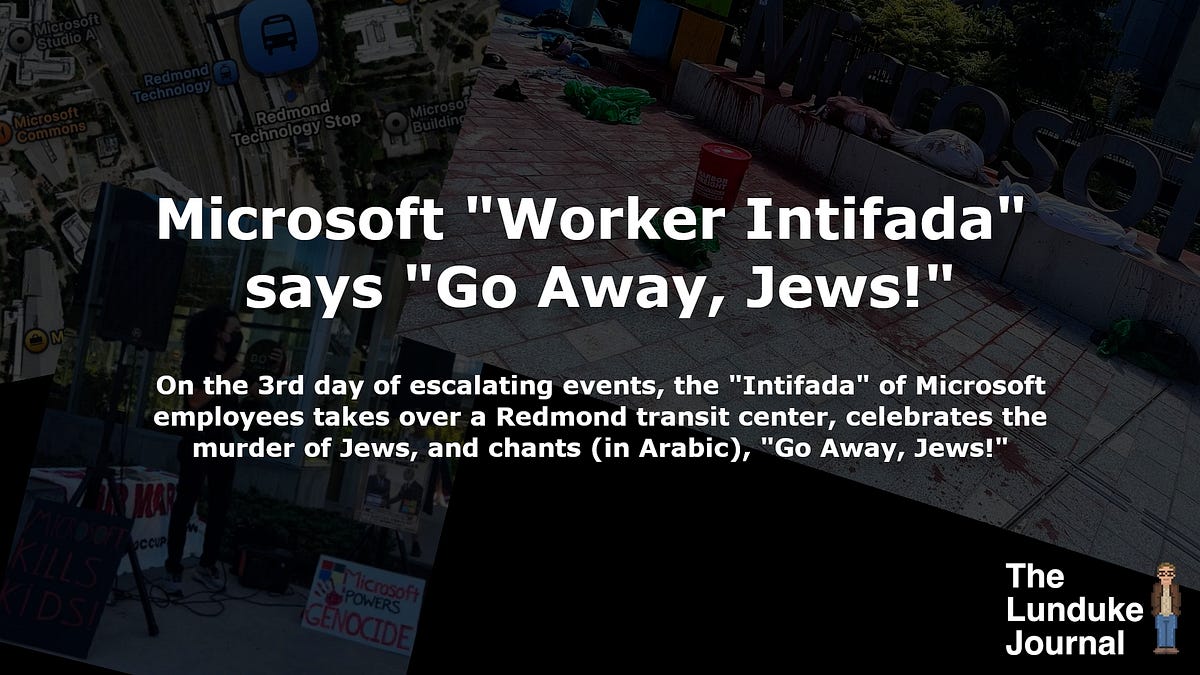 Microsoft "Worker Intifada" says "Go Away, Jews!"