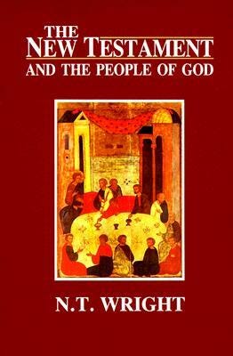 The New Testament and the People of God by N.T. Wright The New Testament and the People of God by N.T. Wright