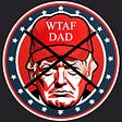 WTAF, Dad's avatar