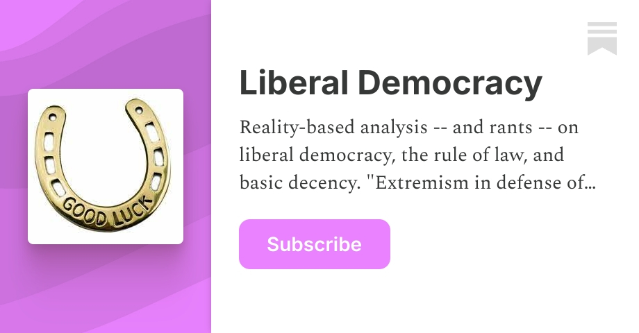 Liberal Democracy | The Rational Conservative | Substack