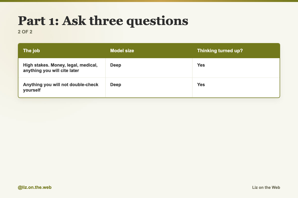 Part 1: Ask three questions (2 of 2) Part 1: Ask three questions (2 of 2)