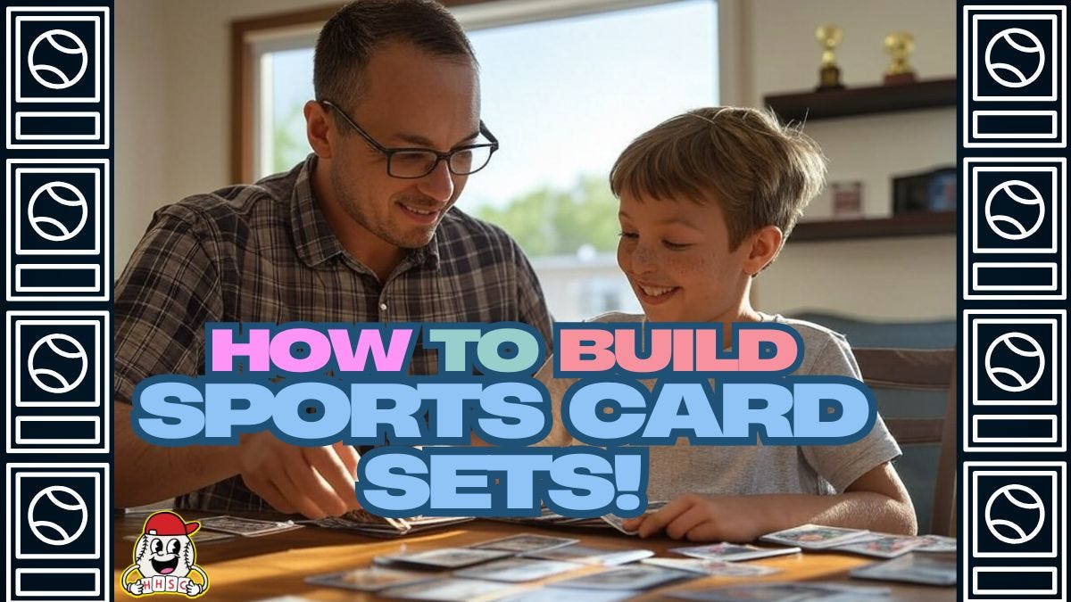 How To Build Card Sets on a Limited Budget!