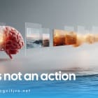 Learning is not an action