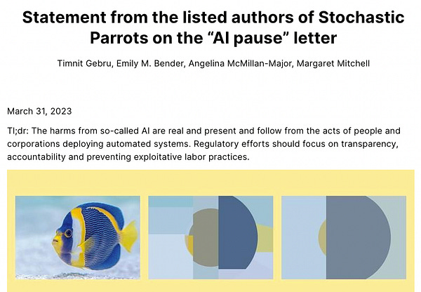 screenshot of this link until the end of the image: https://www.dair-institute.org/blog/letter-statement-March2023
"March 31, 2023
Tl;dr: The harms from so-called AI are real and present and follow from the acts of people and corporations deploying automated systems. Regulatory efforts should focus on transparency, accountability and preventing exploitative labor practices."
Image is "A yellow window with three images. On the right is an under water photo of a single bright blue and yellow tropical fish. The two on the left are simplifications created based on a decsion tree algorithm. The work illustrates a popular type of machine learning model: the decision tree. Decision trees work by splitting the population into ever smaller segments. I try to give people an intuitive understanding of the algorithm. I also want to show that models are simplifications of reality, but can still be useful, or in this case visually pleasing."