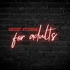 Short Stories for Adults: Sex, Lies and Tit Tape (Part 1)