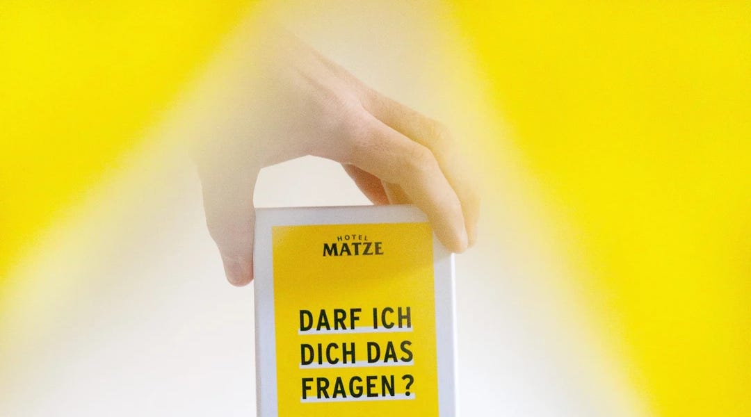 Darf Ich Dich Das Fragen Beispiele matzehielscher.substack.com