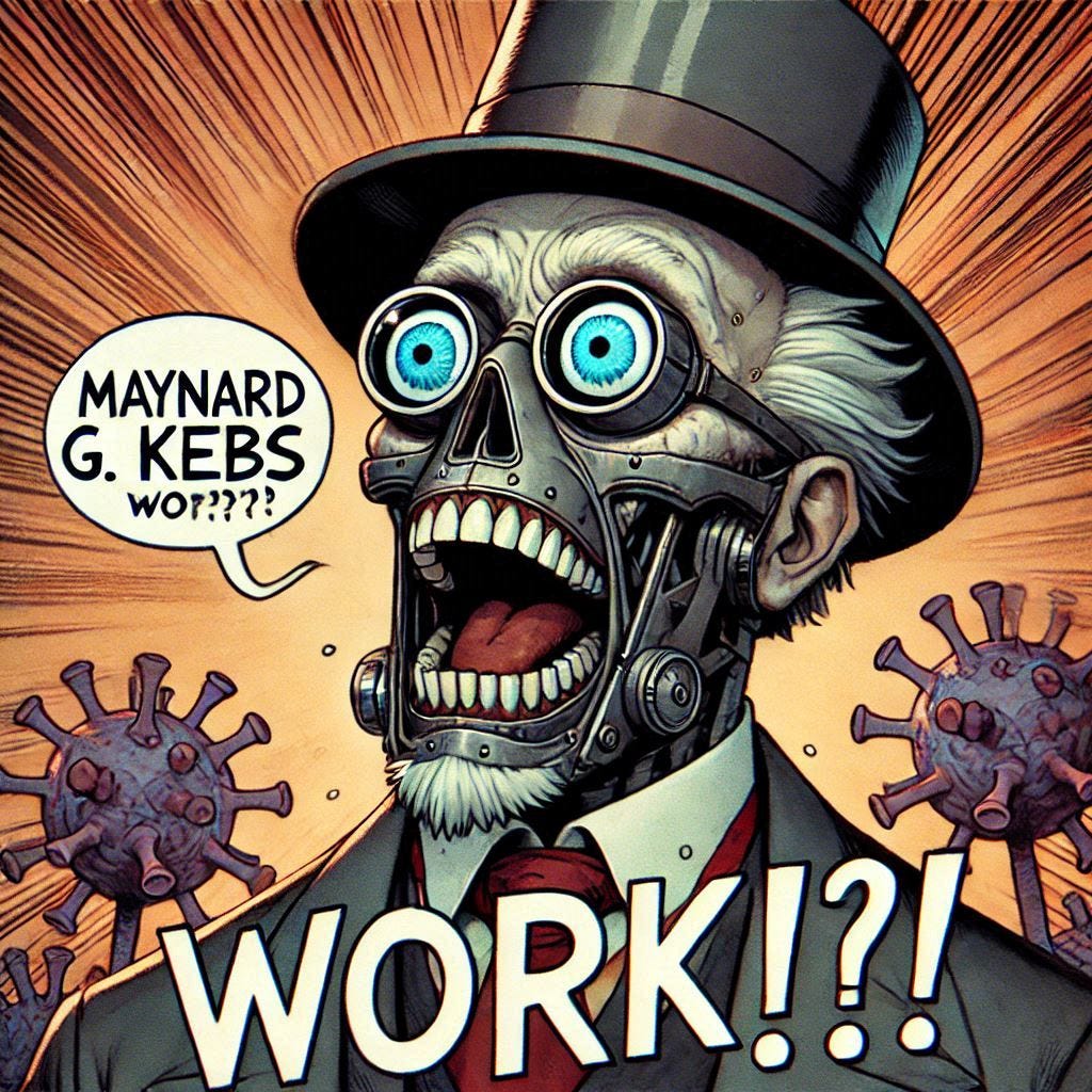 maynard g. krebs saying in a shocked and scared voice "Work!?!"