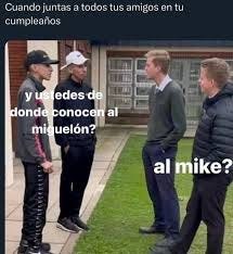 Del Miguelón al MIke - Meme subido por GXMaycolmc :) Memedroid
