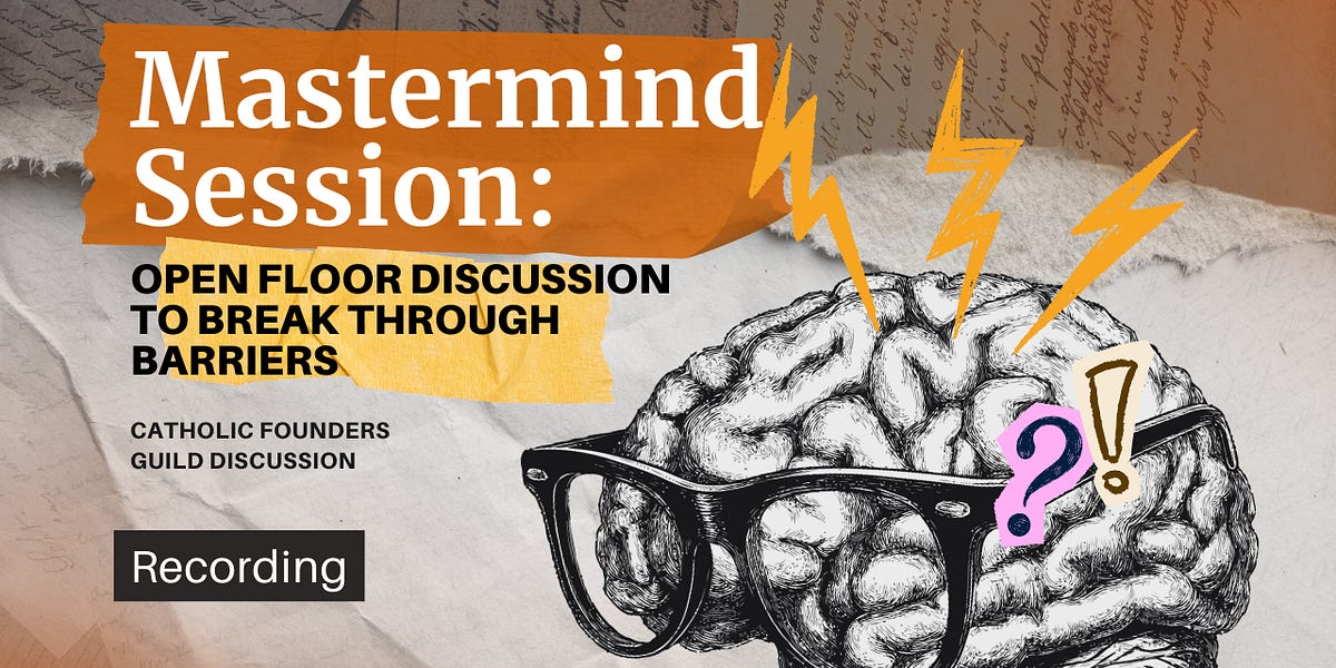 Mastermind Session: Open Floor Discussion to Break Through Barriers