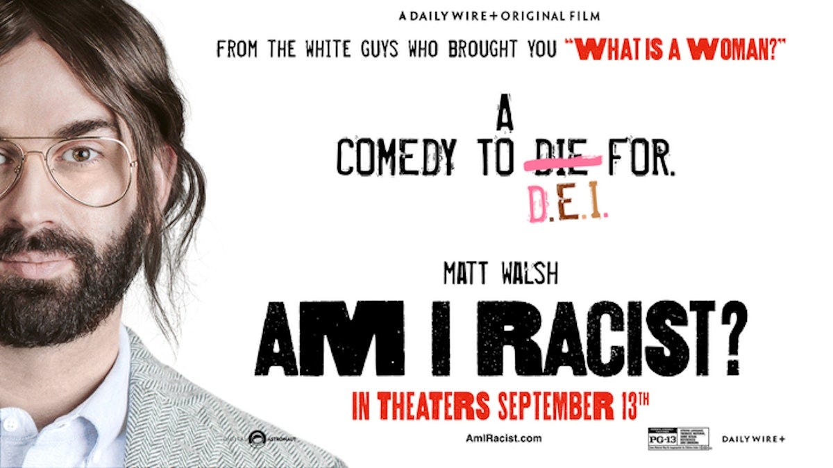 Allen Mendenhall on X: "Matt Walsh Fires Back At Critics Mad He 'Lied' To  DEI Grifters While Making 'Am I Racist?' https://t.co/wKKex9sEXG" / X