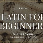 Latin For Beginners: Lesson 01