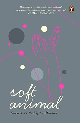 Soft Animal eBook : Madhavan, Meenakshi Reddy: Amazon.in: Kindle Store